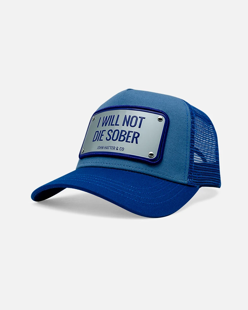JOHN HATTER I WILL NOT DIE SOBER- BLUE